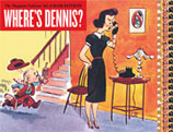 Where's Dennis